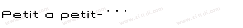 Petit a petit字体转换